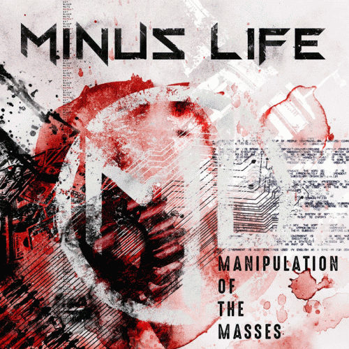 Minus Life : Manipulation of the Masses
